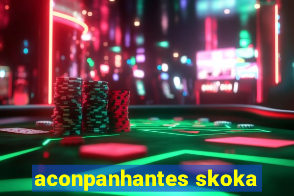 aconpanhantes skoka